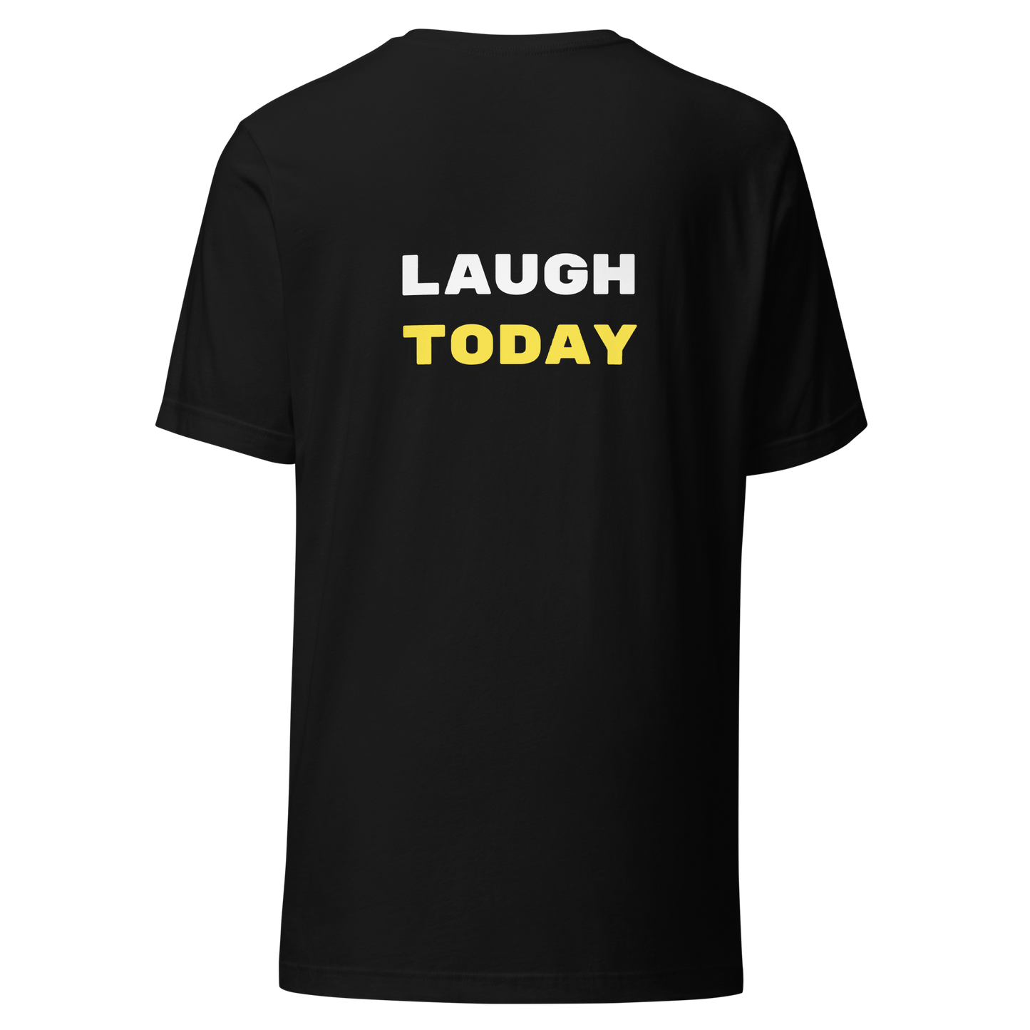 "LAUGH TODAY" T Shirt (Black)